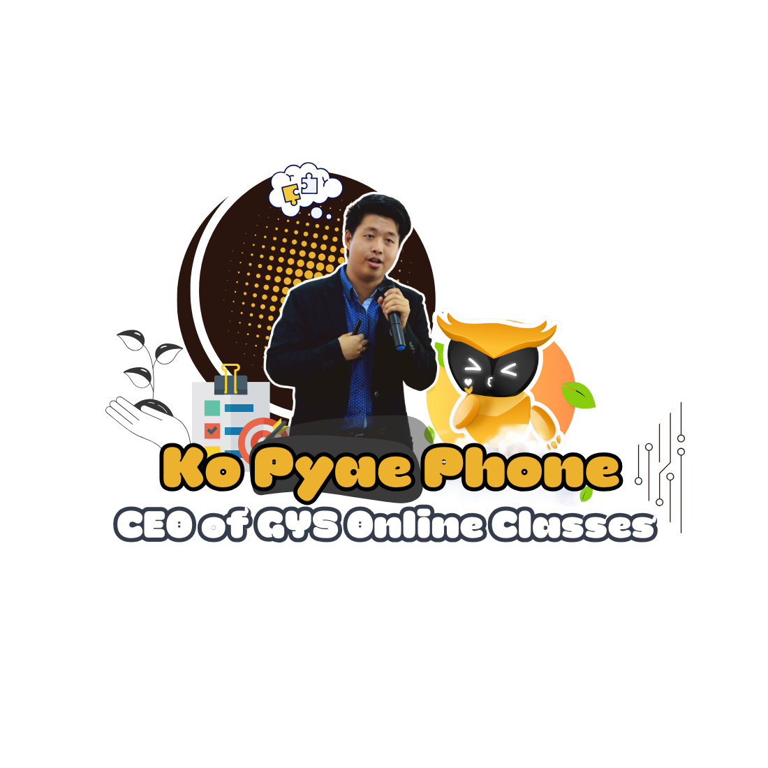 Ko Pyae Phone — CEO of GYS Online Classes